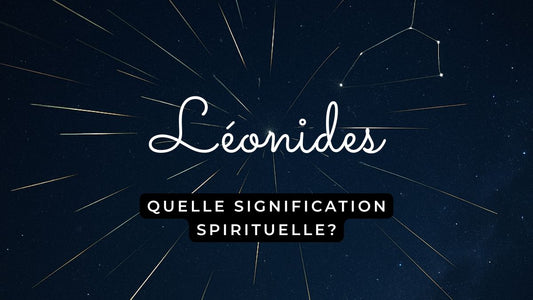 Léonides: quelle signification spirituelle?