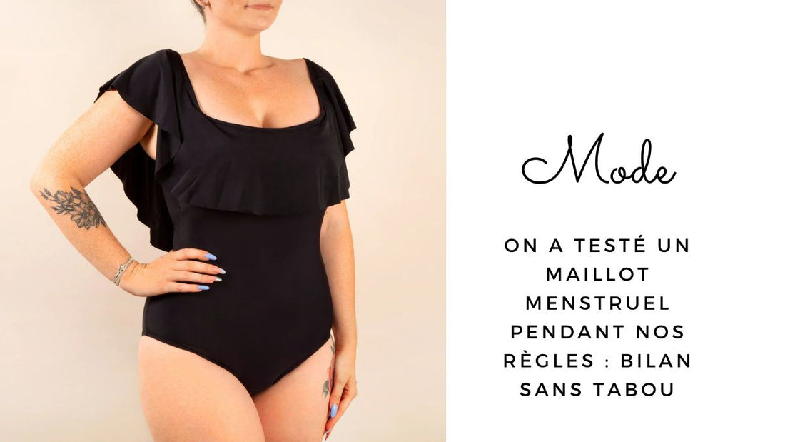 On a testé un maillot menstruel pendant nos règles : bilan sans tabou