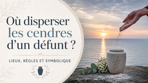 Où disperser les cendres d’un défunt ? Lieux, règles et symbolique