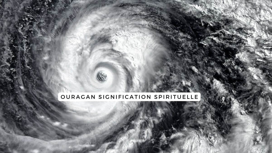 Ouragan signification spirituelle