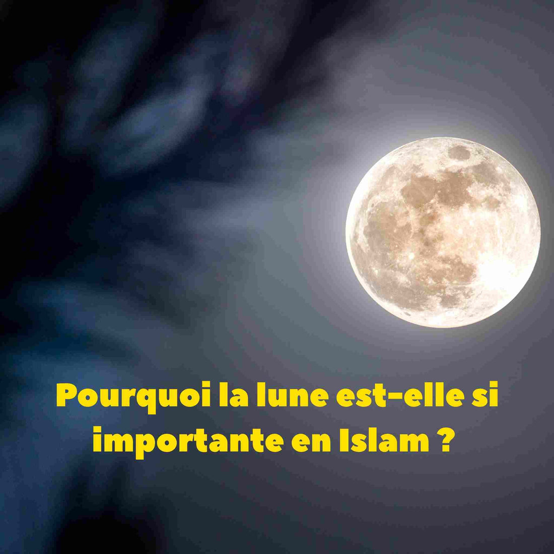 Pourquoi la lune est si importante en Islam