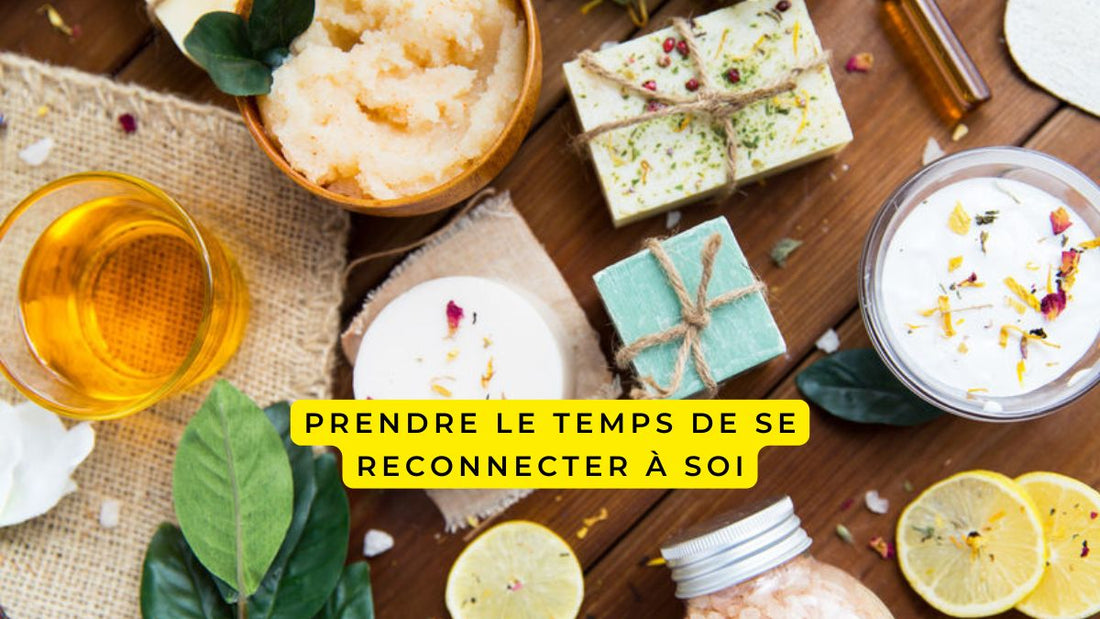 Prendre le temps de se reconnecter à soi