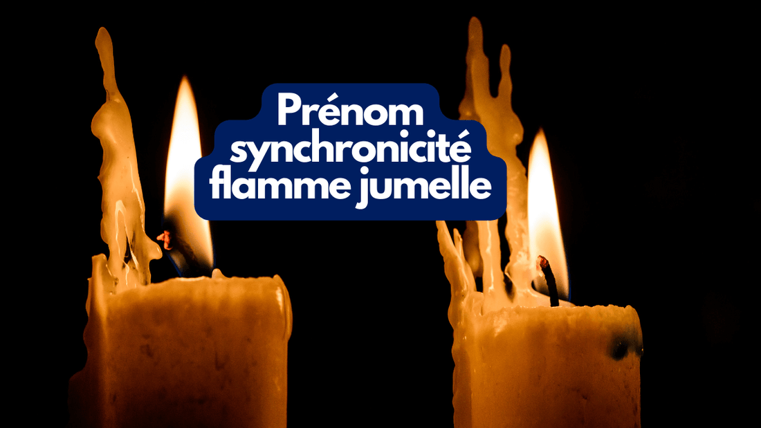 Que signifie la synchronicité des prénoms entre flammes jumelles?