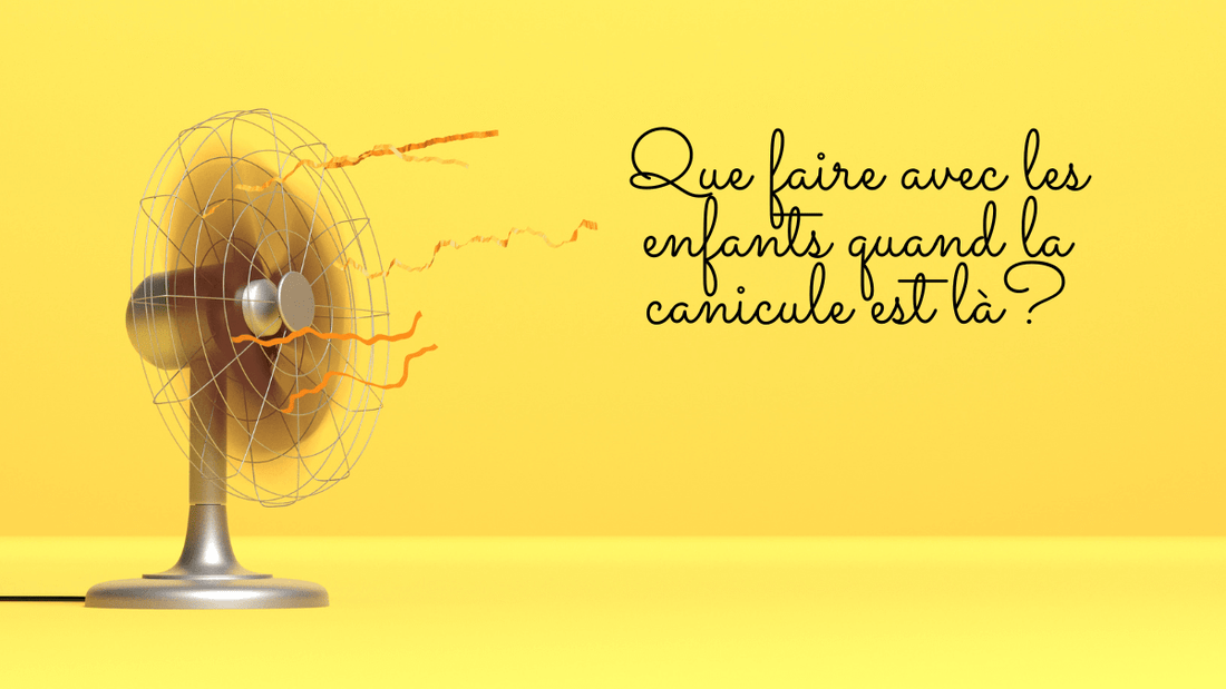 Que faire avec les enfants quand la canicule est là?