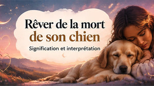 Rêver de la mort de son chien : quelle signification ?