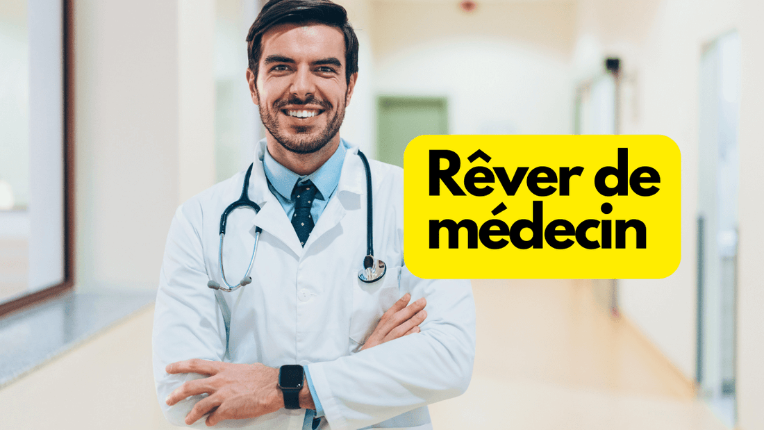 Rever de medecin: quelle signification?