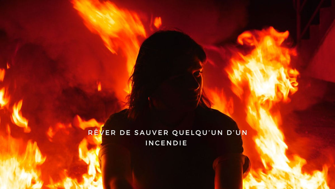 Rêver de sauver quelqu’un d’un incendie : signification et interprétation