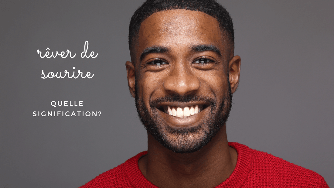 Rêver de sourire: quelles significations?