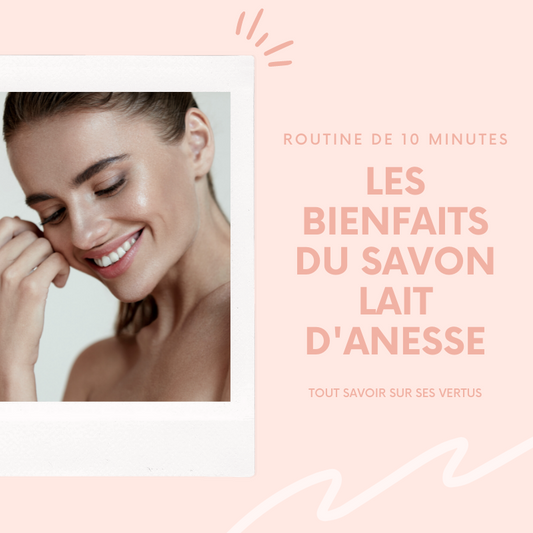 savon lait d'anesse bienfaits acné