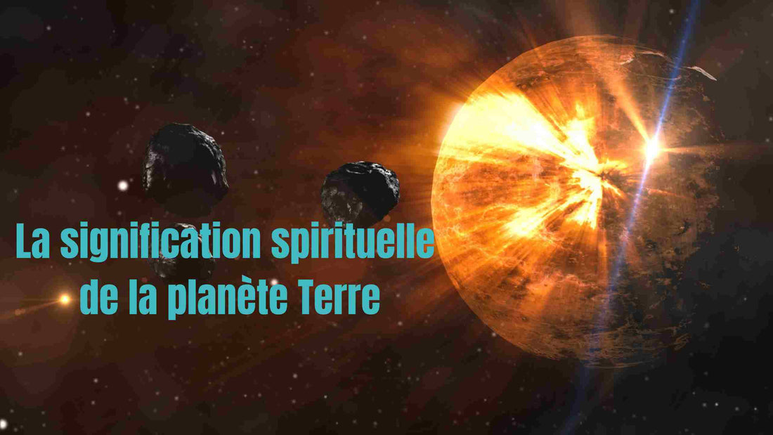 signification spirituelle planete terre