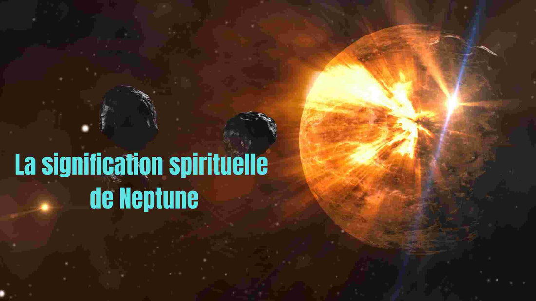 La signification spirituelle de Neptune