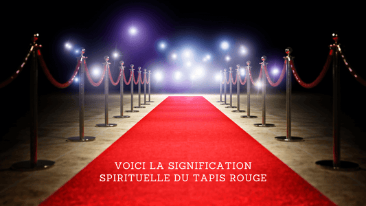 Voici la signification spirituelle du tapis rouge