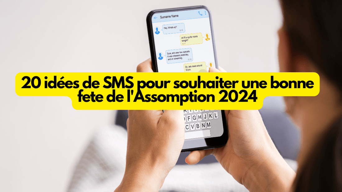 20 idées de SMS pour souhaiter une bonne fete de l'Assomption 2026