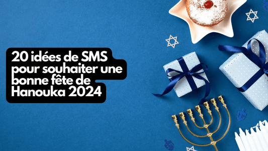20 idées de SMS pour souhaiter une bonne fête de Hanouka 2024