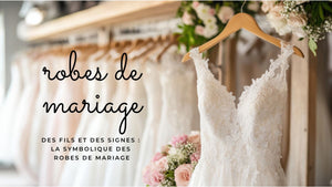 Des fils et des signes : la symbolique des robes de mariage
