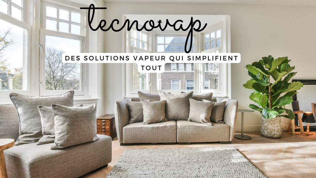 Tecnovap : des solutions vapeur qui simplifient tout
