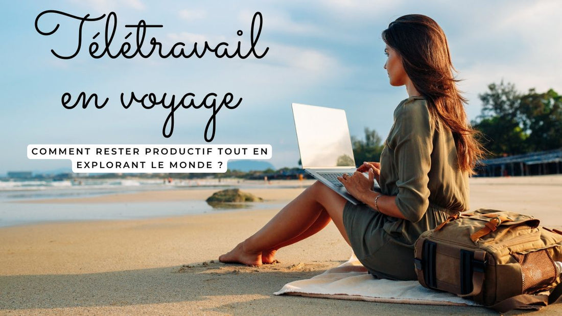 Femme en télétravail sur la plage avec un ordinateur portable, illustrant la productivité en voyage