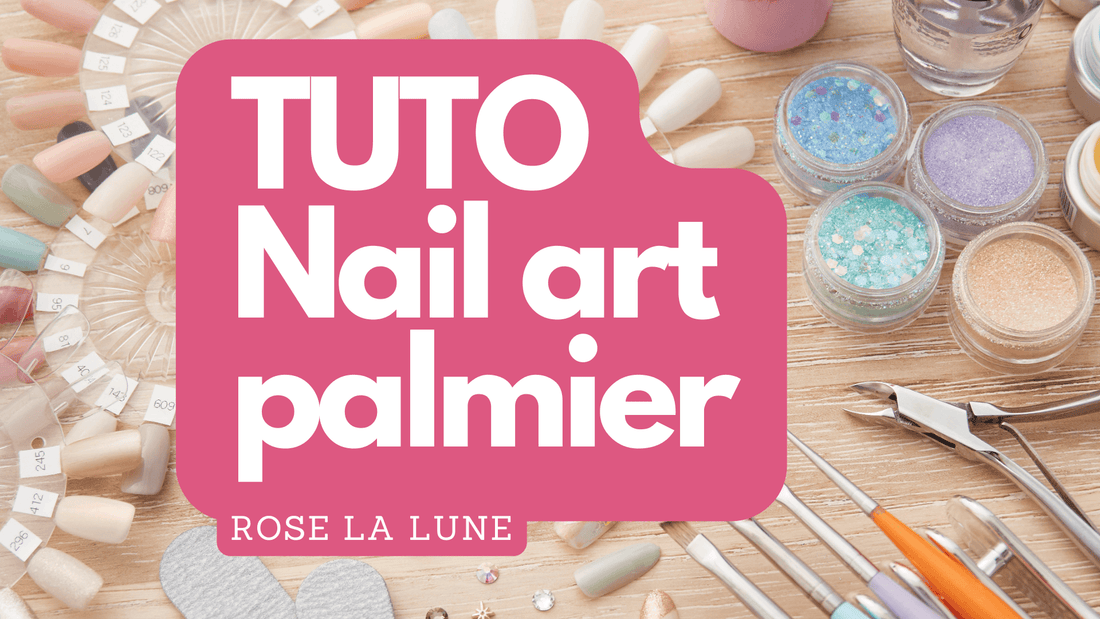 Tuto Nail Art Palmier: comment réaliser un joli nail art palmier?