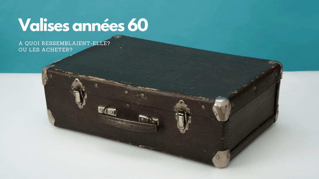 Valises années 60: à quoi ressemblaient-elles?