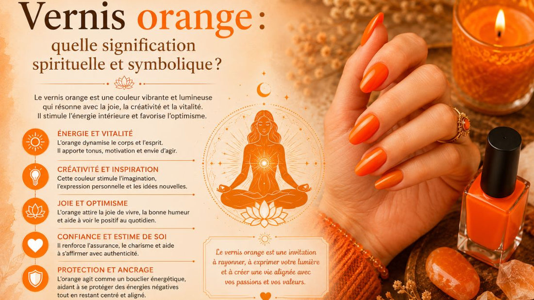 Vernis orange: quelle signification spirituelle et symbolique?